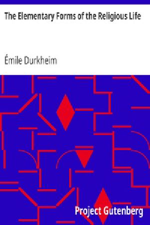 [Gutenberg 41360] • The Elementary Forms of the Religious Life